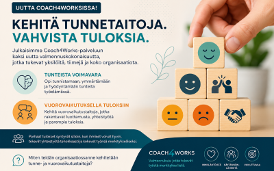 Uutta Coach4Worksissa: Tunteista voimavara ja Vuorovaikutuksella tuloksiin